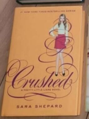 Crushed by Sara Shepard - Pretty Little Liars - Hardcover Book